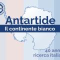 Antartide, il continente bianco. 40 anni di ricerca italiana